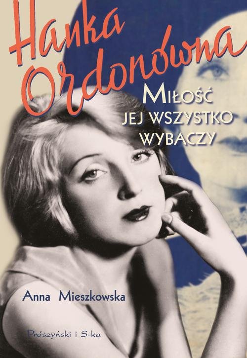Image of Hanka Ordonówna Miłość jej wszystko wybaczy