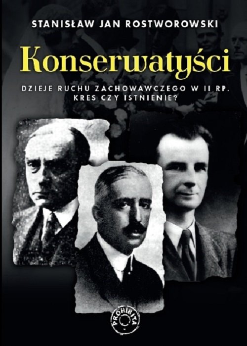 Image of Konserwatyści Dzieje ruchu zachowawczego w II RP.