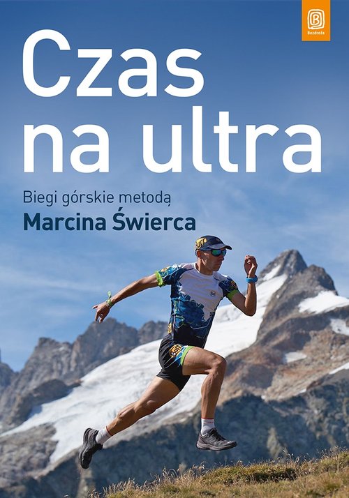Image of Czas na ultra Biegi górskie metodą Marcina Świerca