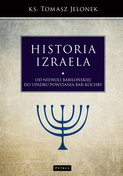 Image of Historia Izraela Od niewoli babilońskiej do upadku powstania Bar-Kochby