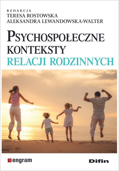 Image of Psychospołeczne konteksty relacji rodzinnych