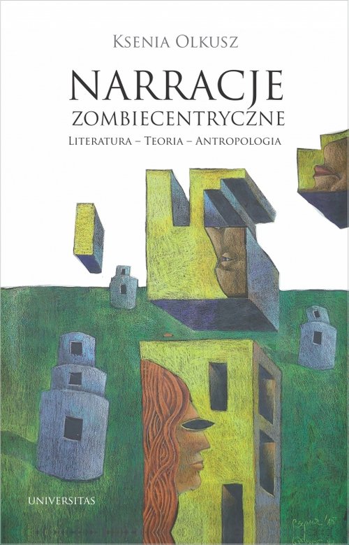 Image of Narracje zombiecentryczne Literatura - Teoria - Antropologia