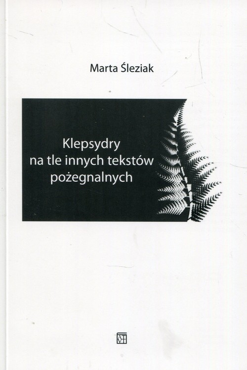 Image of Klepsydry na tle innych tekstów pożegnalnych