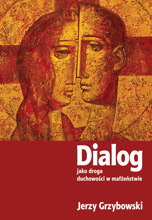 Image of Dialog jako droga duchowości w małżeństwie