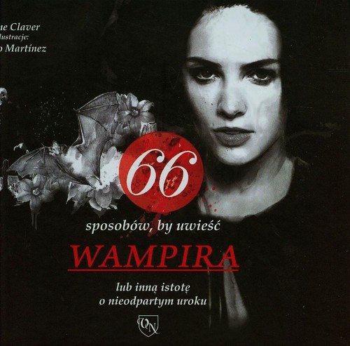 Image of 66 sposobów by uwieść wampira lub inną istotę o nieodpartym uroku