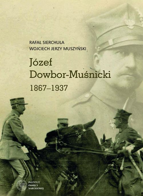 Image of Józef Dowbor-Muśnicki 1867-1937