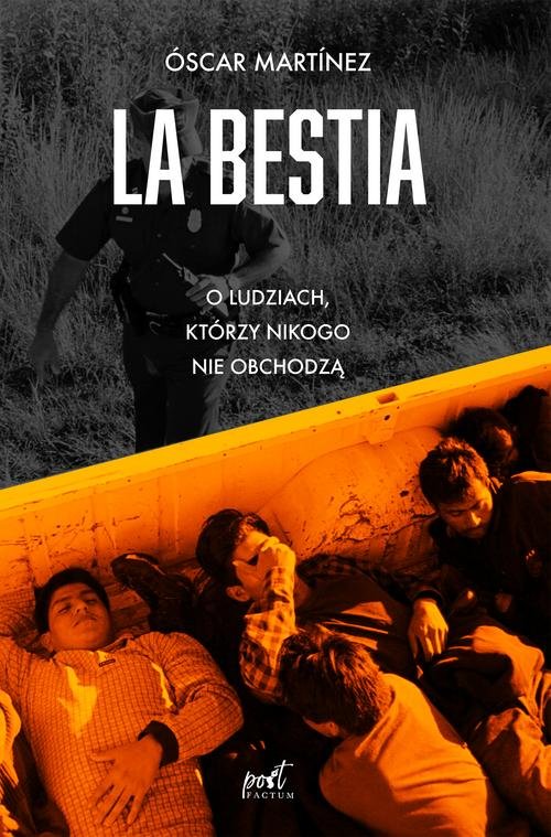 Image of La Bestia O ludziach, którzy nikogo nie obchodzą