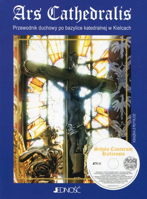 Image of Ars Cathedralis Przewodnik duchowy po bazylice katedralnej w Kielcach + płyta CD