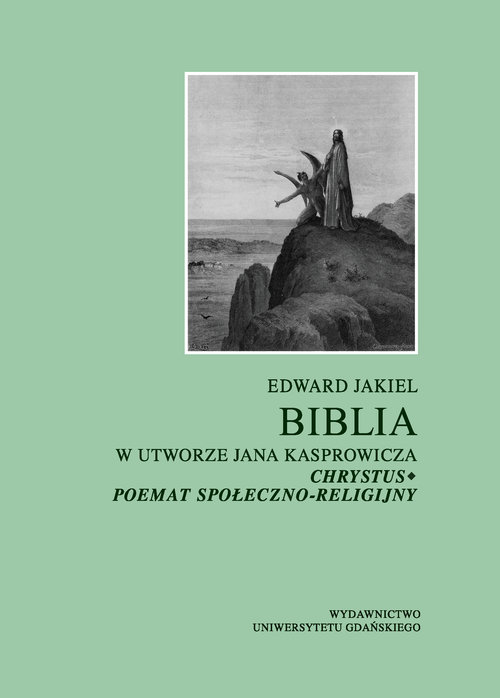 Image of Biblia w utworze Jana Kasprowicza Chrystus poemat społeczno-religijny