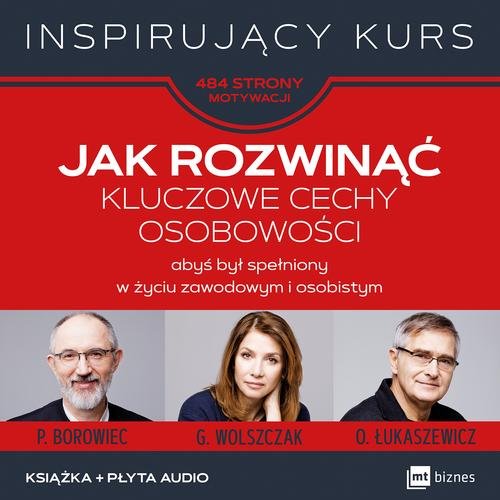 Image of Jak rozwinąć kluczowe cechy osobowości abyś był spełniony w życiu zawodowym i osobistym