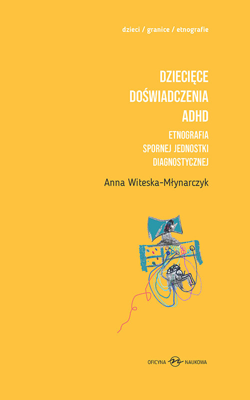 Image of Dziecięce doświadczenia ADHD Etnografia spornej jednostki diagnostycznej t.1-2