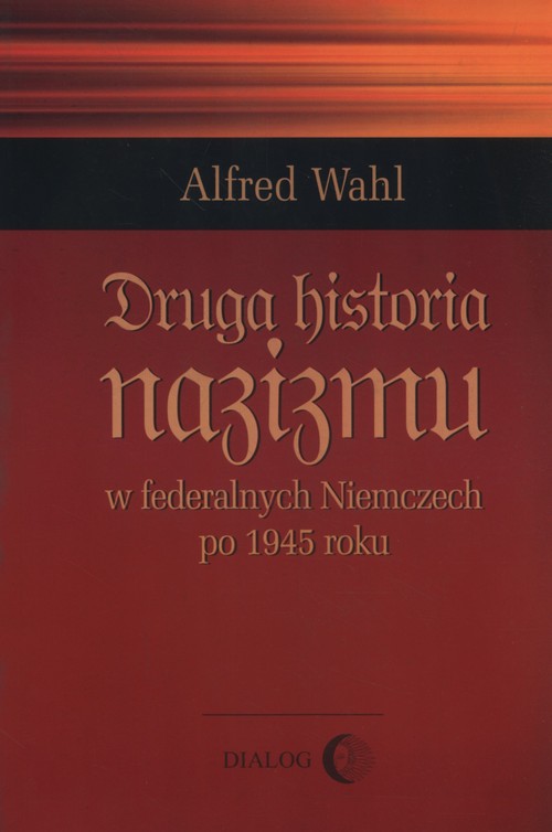 Image of Druga historia nazizmu w federalych Niemczech po 1945 roku