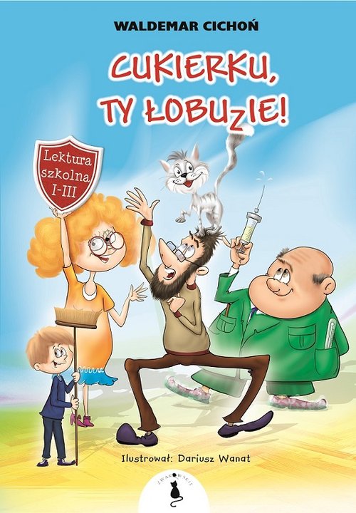 Image of Cukierku, ty łobuzie! Lektura szkolna klasa 1-3