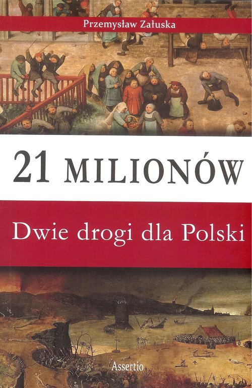 Image of 21 milionów Dwie drogi dla Polski
