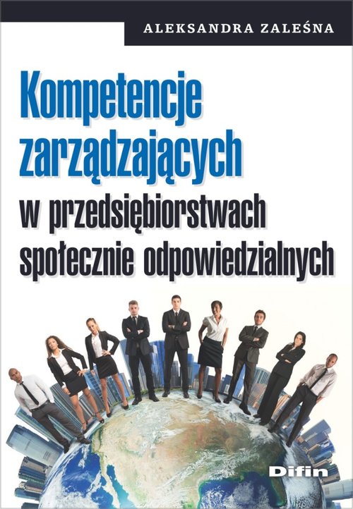 Image of Kompetencje zarządzających w przedsiębiorstwach społecznie odpowiedzialnych