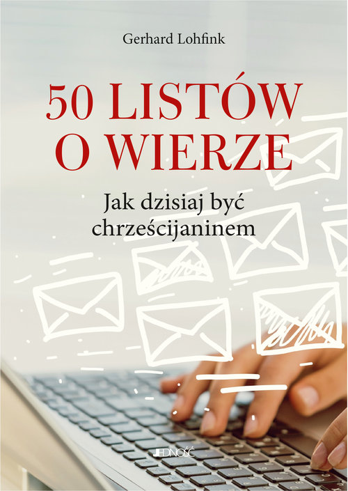 Image of 50 listów o wierze Jak dzisiaj być chrześcijaninem
