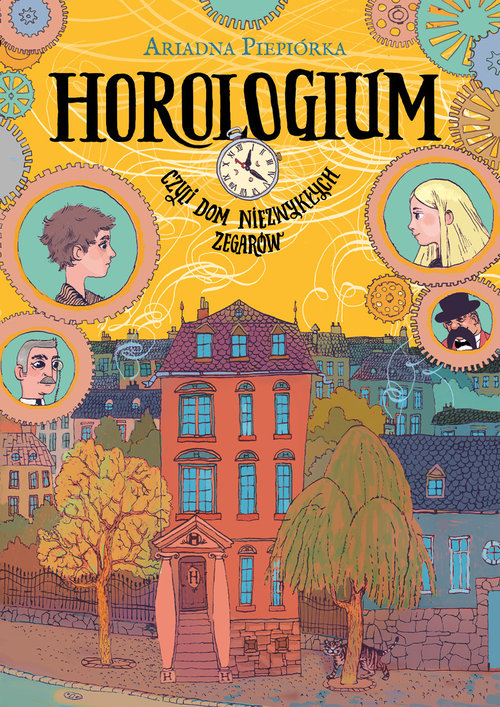 Image of Horologium Czyli dom niezwykłych zegarów
