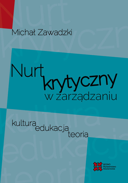 Image of Nurt krytyczny w zarządzania Kultura, edukacja, teoria