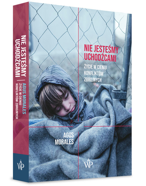 Image of Nie jesteśmy uchodźcami Życie w cieniu konfliktów zbrojnych