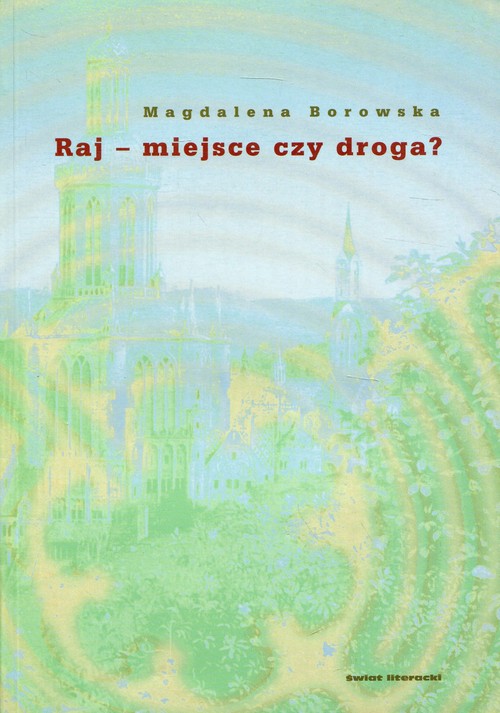 Image of Raj - miejsce czy droga?