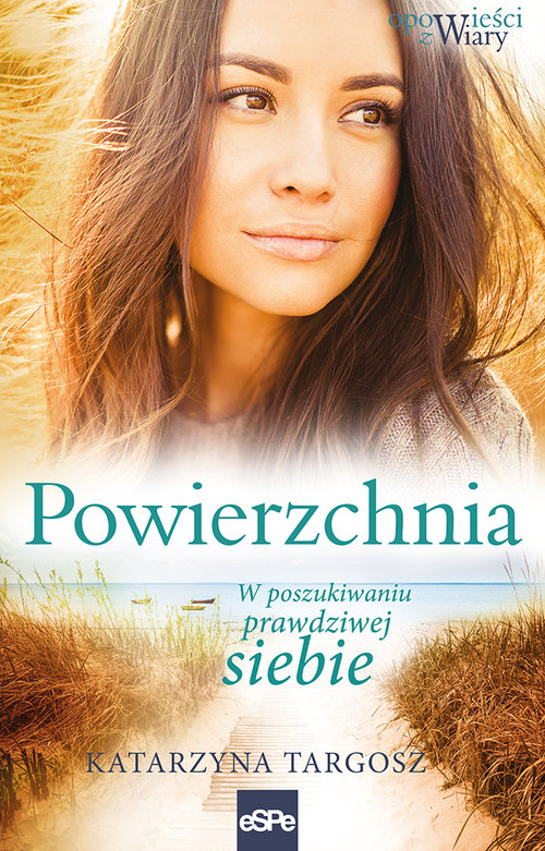 Image of Powierzchnia W poszukiwaniu prawdziwej siebie