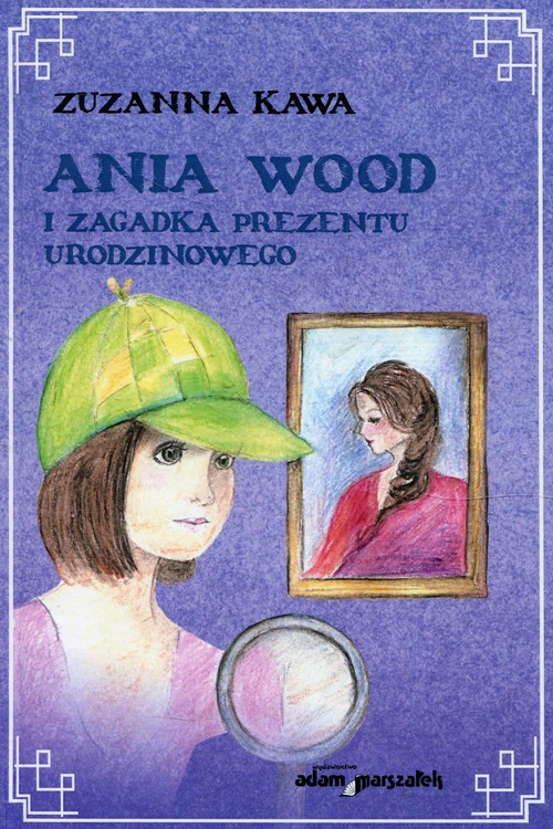 Image of Ania Wood i zagadka prezentu urodzinowego