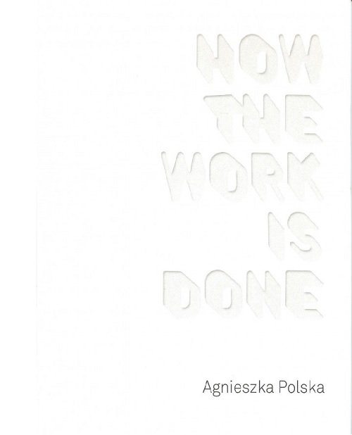 Image of Agnieszka Polska How the Work is Done / CSW Ujazdowski
