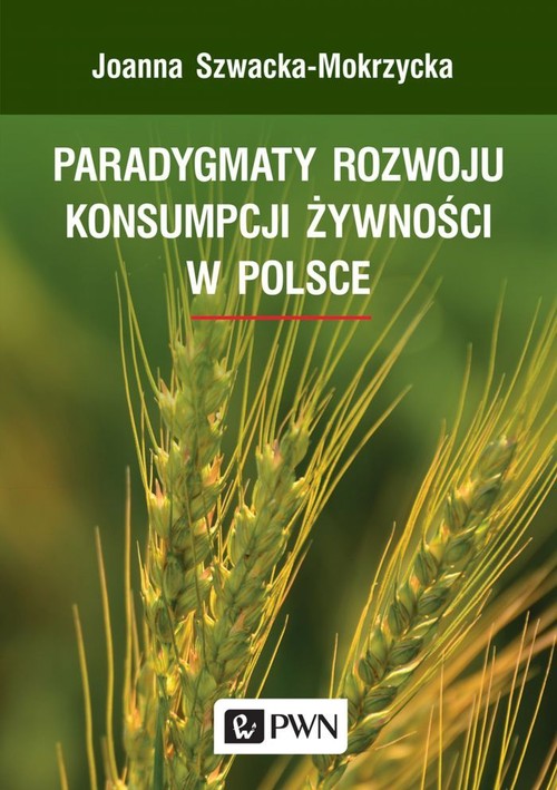 Image of Paradygmaty rozwoju konsumpcji żywności w Polsce