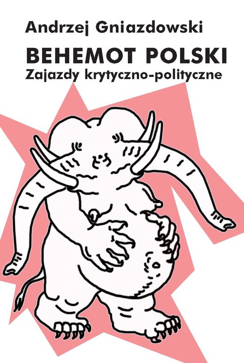Image of Behemot polski Zajazdy krytyczno-polityczne