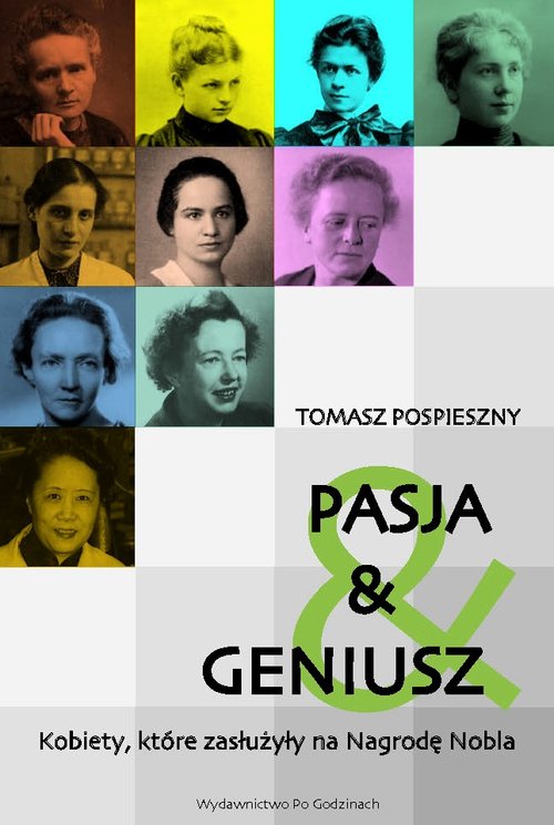 Image of Pasja i Geniusz Kobiety, które zasłużyły na Nagrodę Nobla