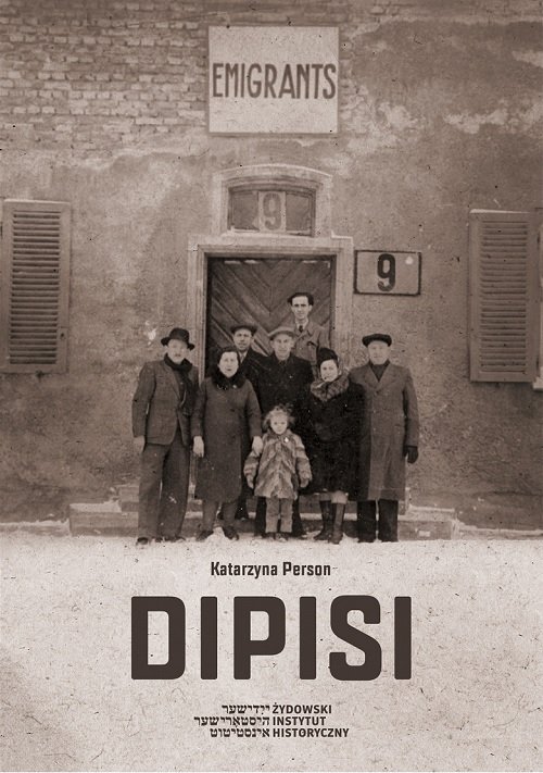 Image of Dipisi Żydzi polscy w amerykańskiej i brytyjskiej strefach okupacyjnych Niemiec, 1945–1948