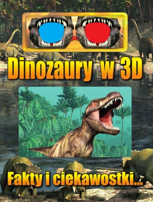 Image of Dinozaury w 3D Fakty i ciekawostki...