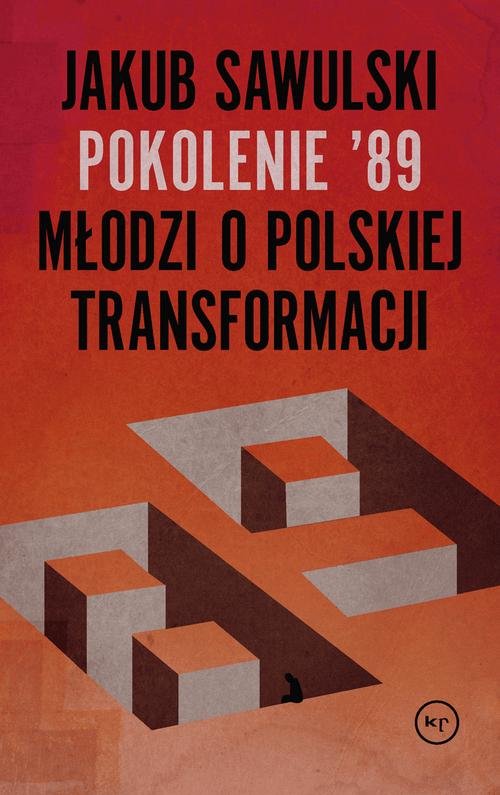 Image of Pokolenie '89 Młodzi o polskiej transformacji