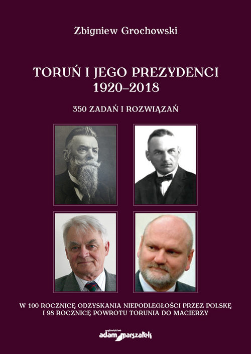 Image of Toruń i jego prezydenci 1920-2018