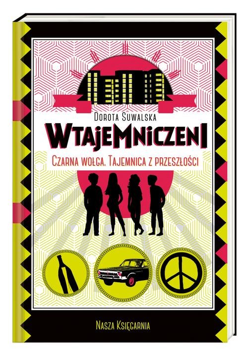 Image of Czarna wołga. Tajemnica z przeszłości Tajemnica z przeszłości