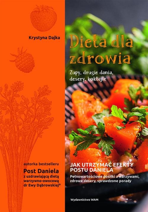 Image of Dieta dla zdrowia Zupy drugie dania desery koktajle Zupy, drugie dania, desery, koktajle