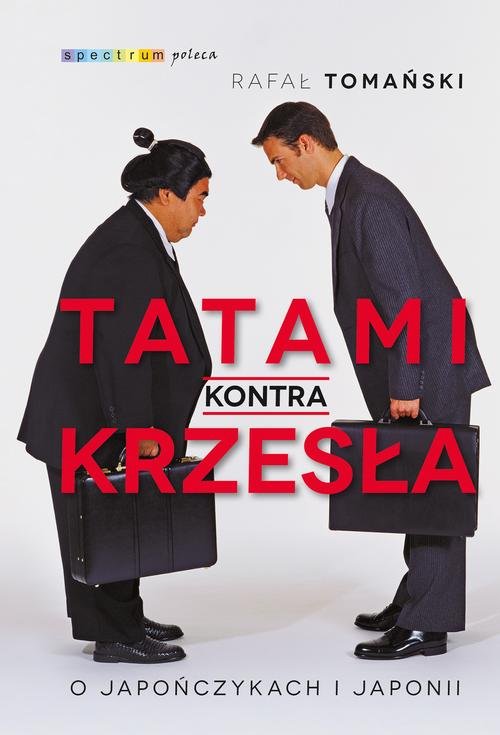 Image of Tatami kontra krzesła O Japończykach i Japonii