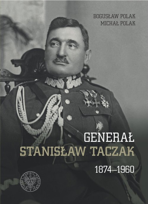 Image of Generał Stanisław Taczak 1874-1960