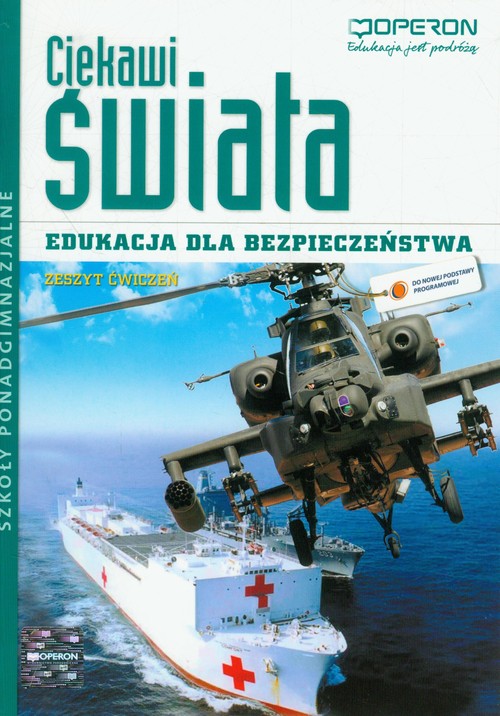 Image of Ciekawi świata Edukacja dla bezpieczeństwa Zeszyt ćwiczeń Szkoła ponadgimnazjalna