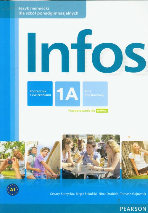 Image of Infos 1A Podręcznik z ćwiczeniami z płytą CD kurs podstawowy + Minirepetytorium maturalne Szkoła ponadgimnazjalna