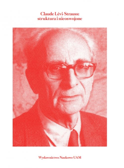 Image of Claude Lévi-Strauss struktura i nieoswojone