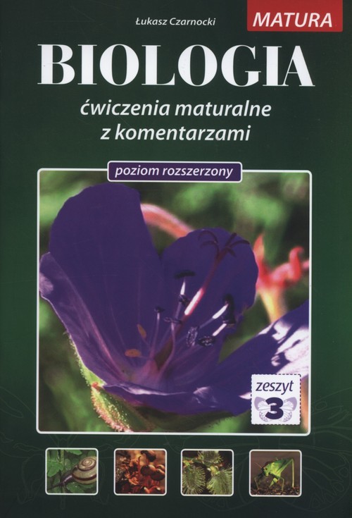 Image of Biologia ćwiczenia maturalne z komentarzami Poziom rozszerzony Tom 3