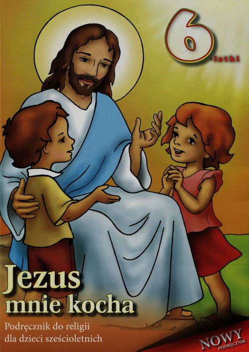 Image of Jezus mnie kocha Podręcznik do religii dla dzieci sześcioletnich