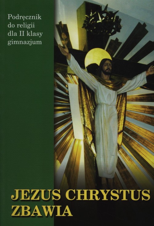 Image of Jezus Chrystus Zbawia 2 Podręcznik Gimnazjum