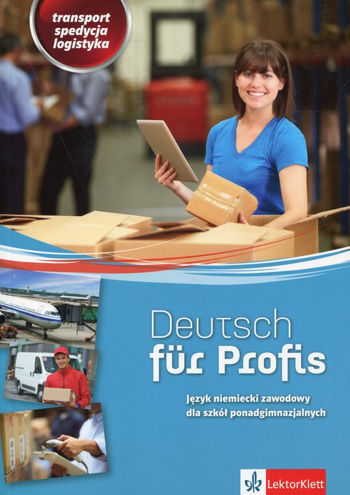 Image of Deutsch fur Profis Język niemiecki zawodowy Transport spedycja logistyka. Szkoła ponadgimnazjalna