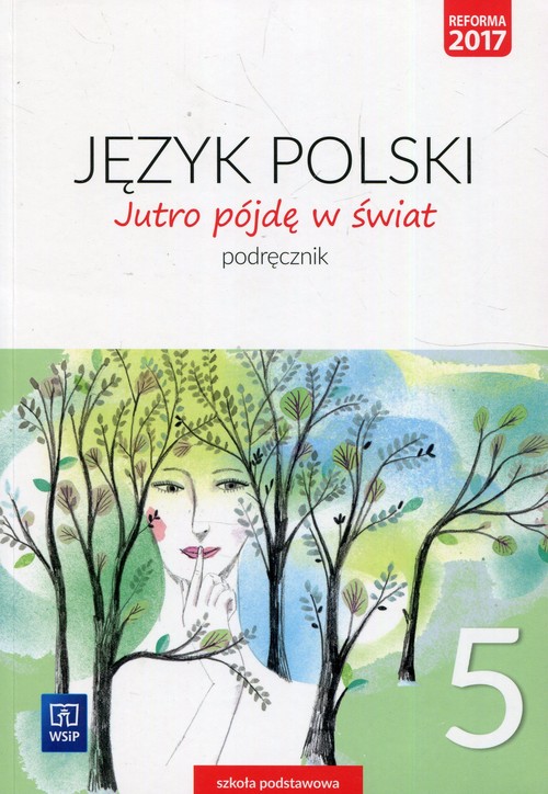 Image of Jutro pójdę w świat Język polski 5 Podręcznik Szkoła podstawowa