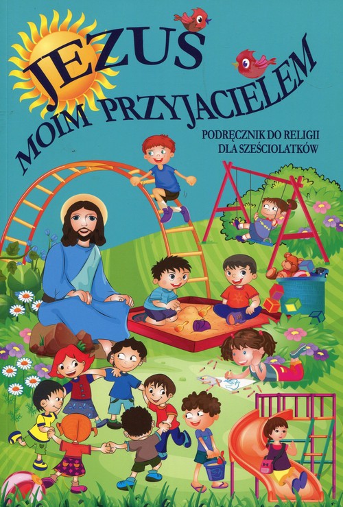 Image of Jezus moim przyjacielem Podręcznik do religii dla sześciolatków