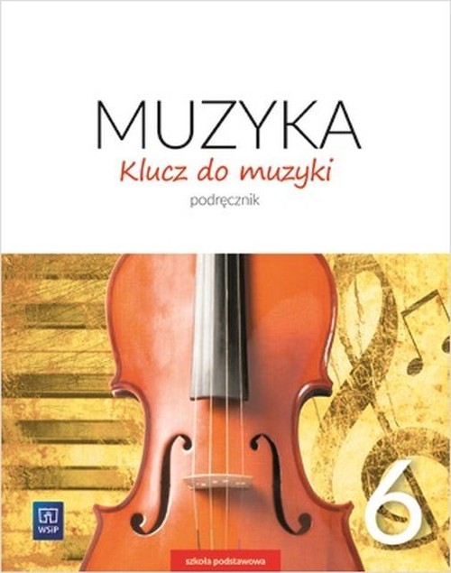 Image of Klucz do muzyki 6 Podręcznik Szkoła podstawowa