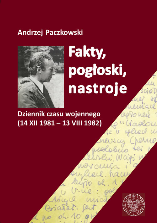 Image of Fakty pogłoski nastroje Dziennik czasu wojennego (14 XII 1981 – 13 VIII 1982).