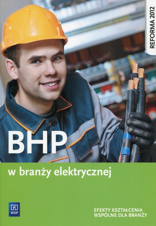 Image of BHP w branży elektrycznej Efekty kształcenia wspólne dla branży Szkoła ponadgimnazjalna